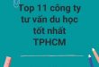 Top 11 công ty tư vấn du học tốt nhất TPHCM